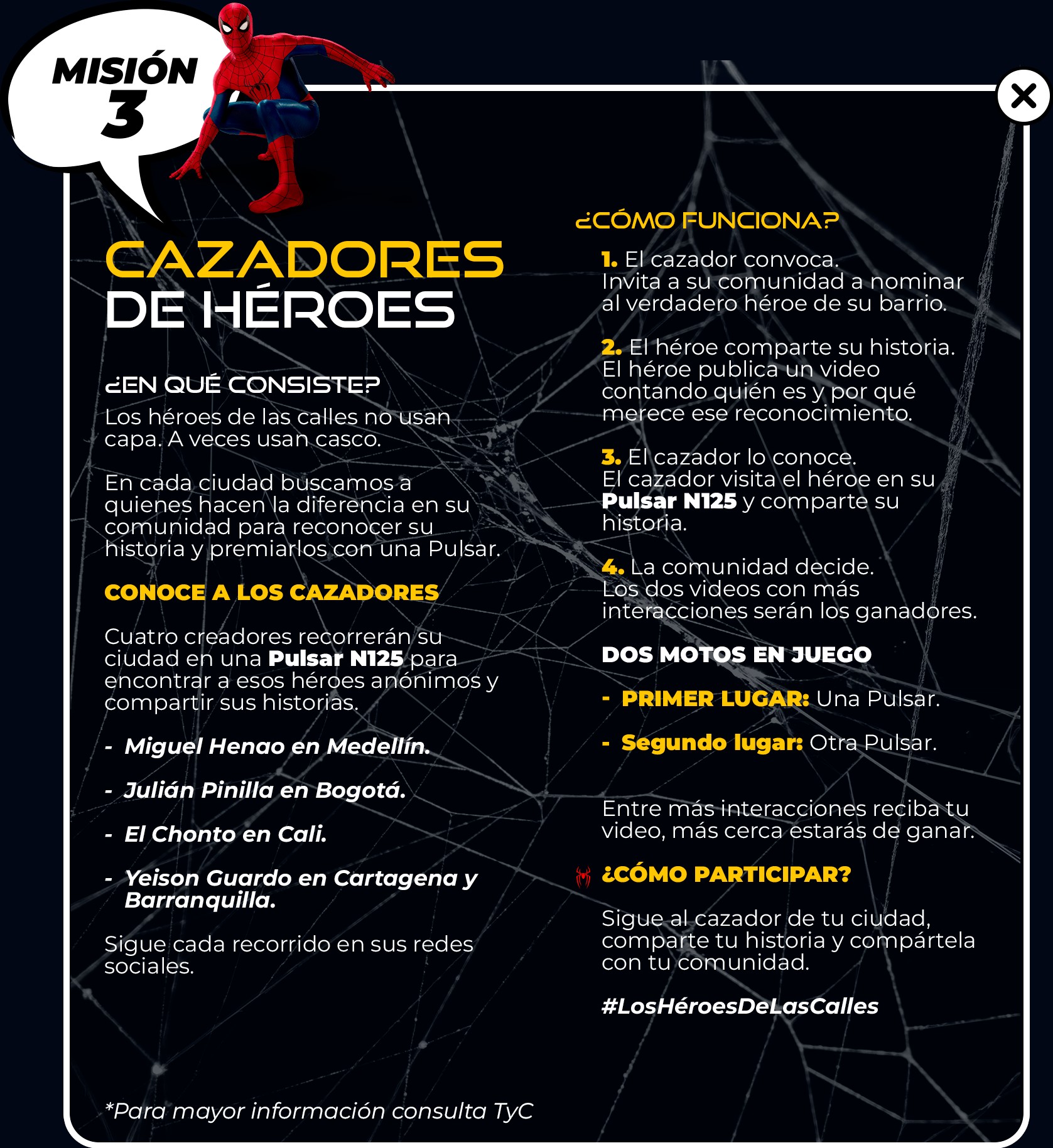 Misión 3: Cazadores de héroes - Cuatro creadores recorren Medellín, Bogotá, Cali, Cartagena y Barranquilla en Pulsar N125 buscando héroes anónimos de las calles